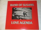 LP VINYL - BAND OF SUSANS - LOVE AGENDA - BLAST FIRST 1988 - UNBENUTZT - TOP