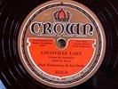 Crown 3522 Dick Robertson Orch LOUISVILLE LADY  78 rpm 1932 E- pop/jazz