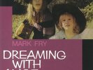 FRY, Mark - Dreaming With Alice - Vinyl (LP)
