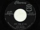 Garage 45 - Ron Fraiser - Any Time At All - Chevron - mp3 - obscure