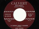 R&B Rocker 45 - Gene Allison - If Things Don't Change - Calvert - VG+ mp3