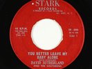 Rockabilly 45 - David Sutherland - You Better Leave My Baby Alone - Stark - mp3