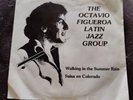 Latin Modern Soul/Salsa Dura Guaguanco 45 OCTAVIO FIGUEROA LATIN JAZZ GROUP