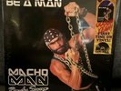 Macho Man Randy Savage-Be A Man Vinyl RSD LE /1000