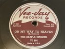 BLACK GOSPEL Vee Jay 78 RPM The Staple Singers - On My Way To Heaven 866 V++