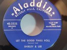 Shirley and Lee LET THE GOOD TIME ROLL (DOO WOP 45) #3325 PLAYS VG+