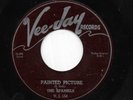 THE SPANIELS 45RPM '55 VEE JAY PAINTED PICTURE DOO WOP BALLAD STRONG VG++ VINYL