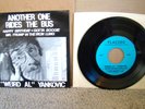 WEIRD AL YANKOVIC Another One Rides The Bus 1981 7” SINGLE Placebo