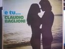 CLAUDIO BAGLIONI E TU... LP 33 GIRI VINILE NO BARCODE NUOVO