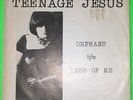 TEENAGE JESUS AND THE JERKS - ORPHANS 7