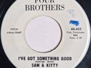 SAM & KITTY - I Got Something Good - FOUR BROTHERS - 60's NORTHERN SOUL -70's RE