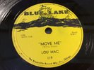 LOU MAC-BLUE LAKE 119-MOVE ME /TAKE YOUR TROUBLE TO A FRIEND-CHGO BLUES R&B 78