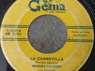 Miguelito Cuni y su Conj. LA CARRETILLA (Guaracha) - CUBA GEMA 45rpm Hear