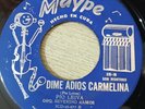 PIO LEIVA Orq. Severino-DIME ADIOS CARMELINA (Son Montuno) CUBA MAYPE 45rpm Hear