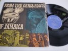 Various – From The Grass Roots Of Jamaica - Vinyl LP