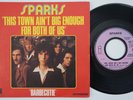 SPARKS This Town Ain't Big Enough For Both Of Us FRANCE 45 glam french HEAR