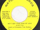 CHILD’S OF FRIENDSHIP TRAIN ROBBERS “Hey I Got Your Kind Of Love” NATURAL