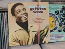 Brenton Wood The Best Of Brenton Wood northern soul comp LP on Rhino 1986