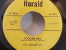 Rocketeers   FOOLISH ONE  (GREAT RARE DOO WOP 45) #415 PLAYS VG+