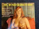 My Pussy Belongs To Daddy - Spicy songs VINYL LP (1957) CHEESECAKE VG+/VG+