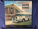 The Gospel Echoes (Rambos) 1960’s, LP United Pentecostal Church Cross Country HF