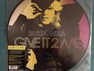 Madonna -Give It 2 Me - Picture Disc -12” Vinyl