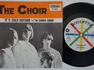 CHOIR It's Cold Outside RARE  Sweden 45 GARAGE psych RASPBERRIES swedish HEAR