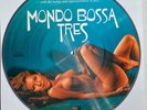 RARE MONDO BOSSA TRES LP PICTURE DISC DIMENSIONS, BOSSANOVA, JAZZ CHEESECAKE
