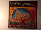RARE Vinyle 33T CHENE NOIR 