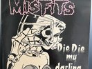 Misfits Die Die My Darling 1984 Plan 9 C&P Hellbent music PL9-03 ORIGINAL OWNER