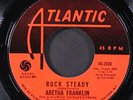 ARETHA FRANKLIN: rock steady / oh me oh my ATLANTIC 7