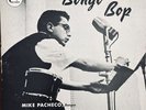 MIKE PACHECO Bongo Bop CARL PERKINS/OSCAR MOORE Orig 1957 DG TAMPA LP