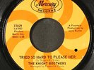 KNIGHT BROTHERS: tried so hard to please her / ghetto joe MERCURY 7