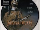 So Far So ... Megadeth picture disc LP vinyl  record UK