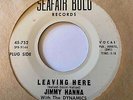 Mod R&B Soul 45 JIMMY HANNA Leaving Here/Someone Somewhere Seafair Bolo HEAR