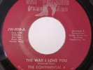 The Continental 4 The Way I Love You Jay-Walking Northern Soul Oldie