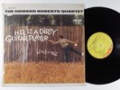HOWARD ROBERTS QUARTET H.R. Is A Dirty Guitar Player CAPITOL LP VG+ r