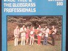 WADE HILL & THE BLUEGRASS PROFESSIONALS RED RECTOR EXCELLENT VINYL LP 122-64W