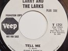 Larry & The Larks. Tell me. Veep demo. Original. Wigan Casino. Northern Soul