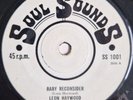 LEON HAYWOOD - Baby Reconsider - SOUL SOUNDS - NORTHERN SOUL 45 - 70's RE