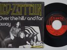 LED ZEPPELIN Over The Hills And Far Away HOLLAND 45 dutch Dancing Days PROG