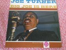 JOE TURNER Big Joe is Here LP (1959) black label original R&B