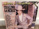 CHALINO SANCHEZ - ADIOS CHALINO / SU ÚLTIMA GRABACIÓN LOS AMABLES DEL NORTE LP