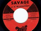 J.D. BLACKFOOT 45-Savage b/w Almost Another Day (Peace) Hard Rock Psych Prog
