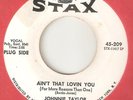 JOHNNIE TAYLOR Aint That Lovin You STAX PROMO  NORTHERN SOUL USA 45