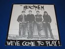 THE HENCHMEN / We'Ve Come To Play  OG NEW ZEALAND LP 1985 CADAVER PUNK KBD PSYCH