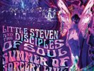 LITTLE STEVEN & THE DISCIPLES OF SOUL SUMMER OF SORCERY LIVE  AT THE BEACON THEA