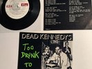 Too Drunk To Fuck by Dead Kennedys  7” Vinyl, 1981 IRS Alternative Tentacles P/S