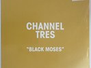 CHANNEL TRES - Black Moses - 12 COLORED VINYL HIP DEEP HOUSE GODMODE NEW SEALED