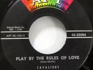 CAVALIERS 45 Dance Dance / Play By The Rules of Love APT Original MINT- Jx 69